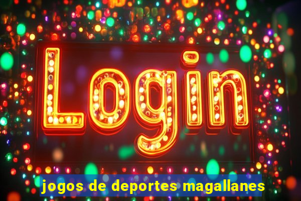 jogos de deportes magallanes